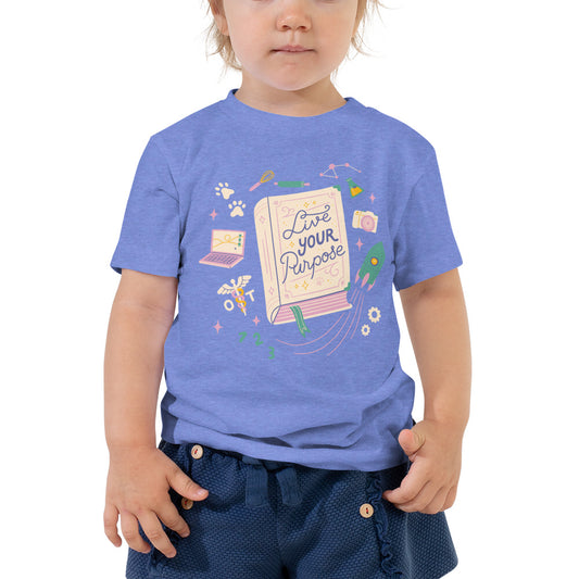 Live Your Purpose — Toddler Tee
