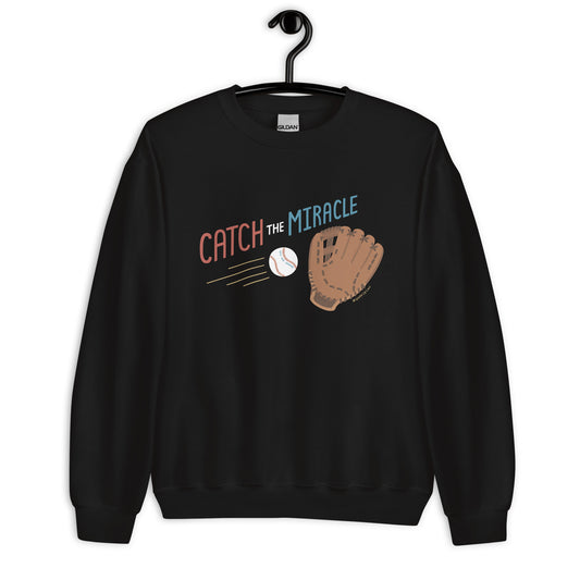 Catch The Miracle — Adult Unisex Crewneck Sweatshirt
