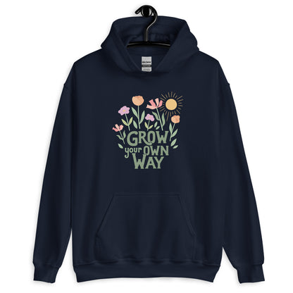 Grow Your Own Way — Adult Unisex Hoodie