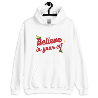 Believe in your Elf — Adult Unisex Hoodie