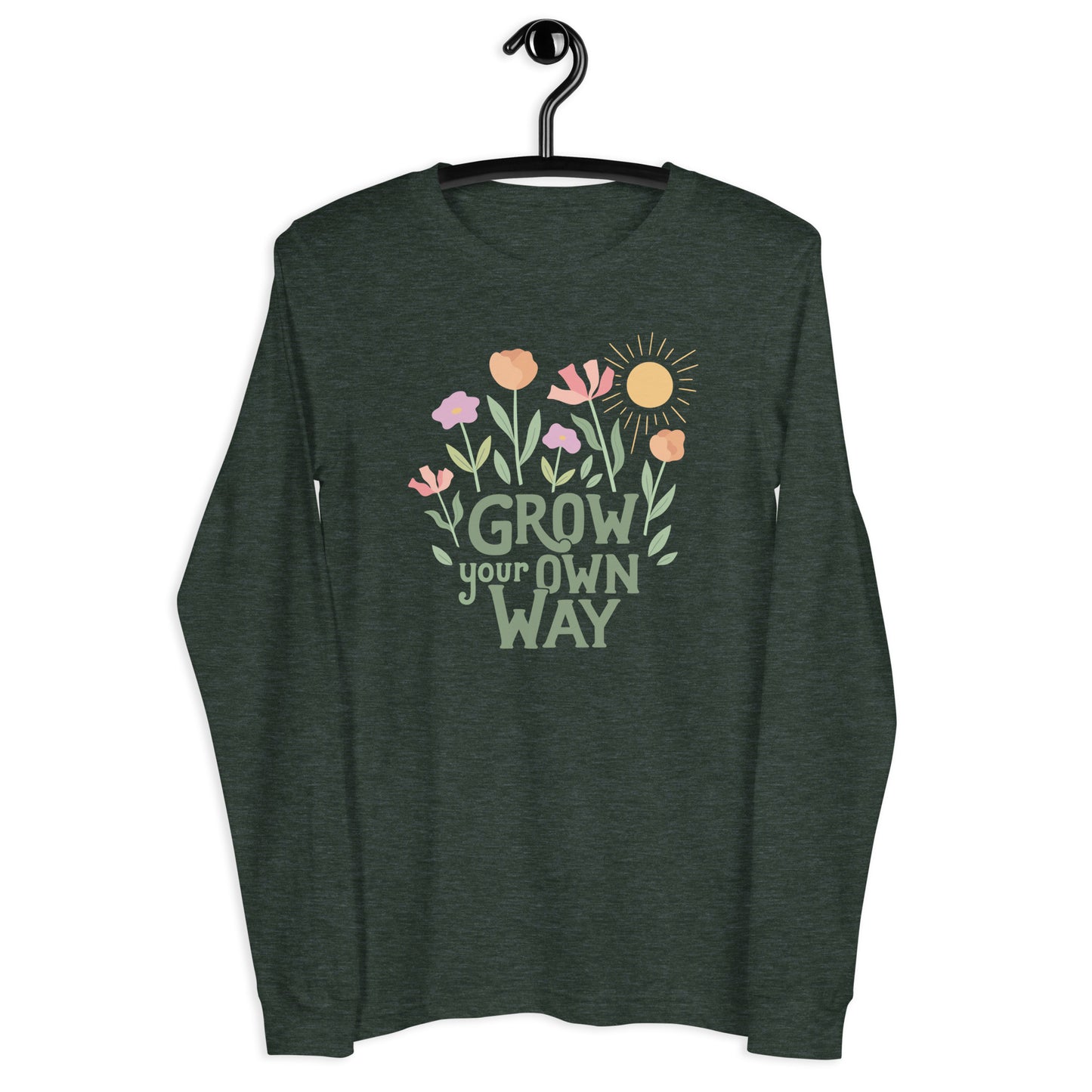 Grow Your Own Way — Adult Unisex Long Sleeve Tee