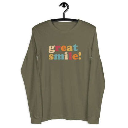 Great Smile! — Adult Unisex Long Sleeve Tee
