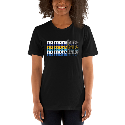 No More Hate — Adult Unisex Tee