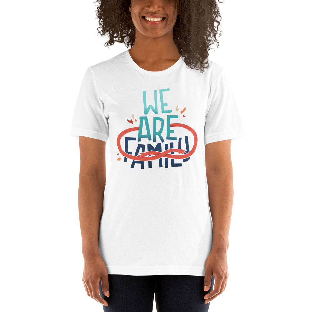 We Are Family — Adult Unisex Tee