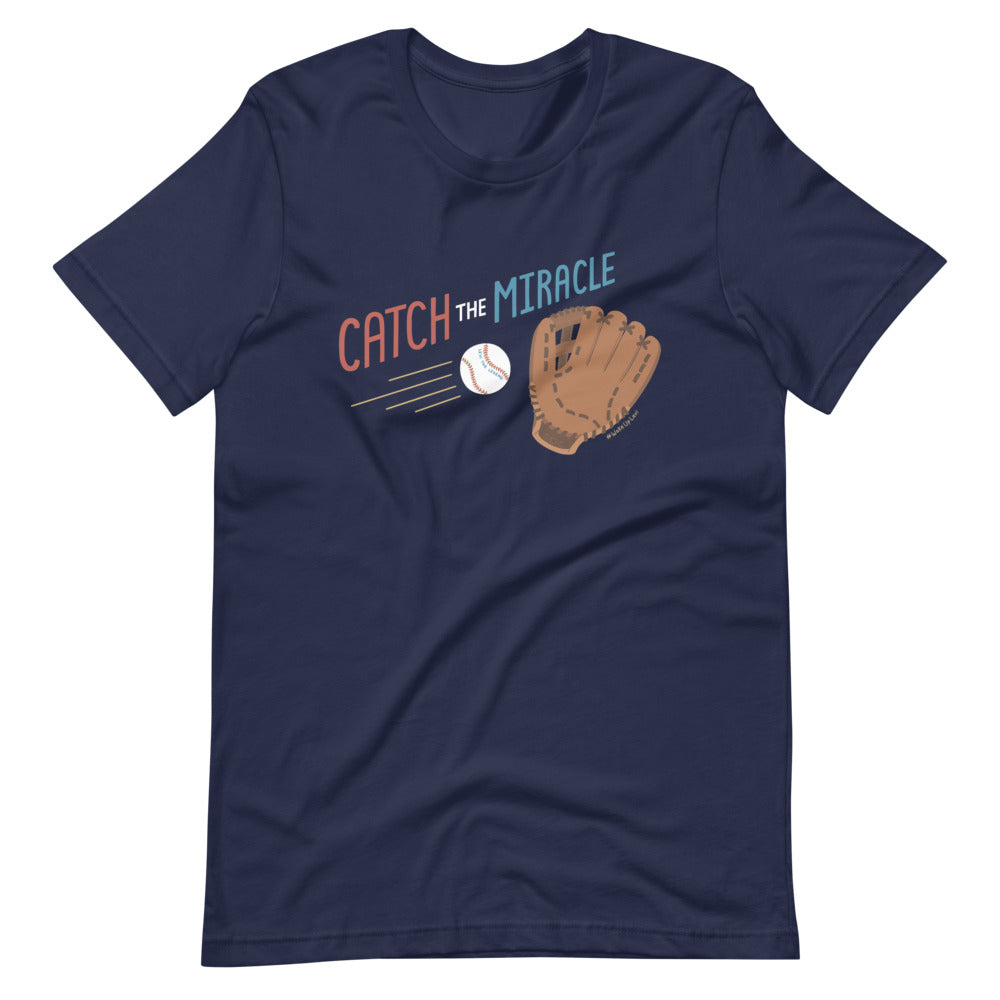Catch The Miracle — Adult Unisex Tee