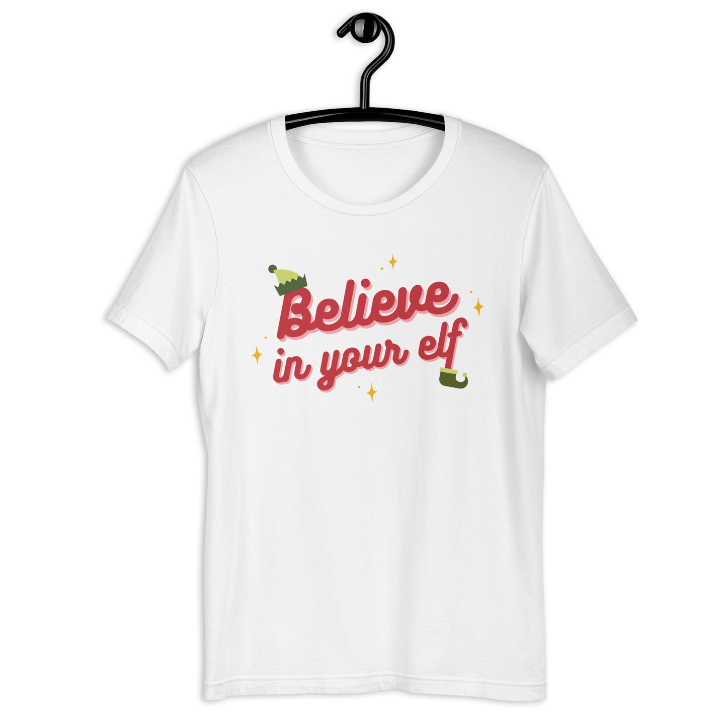 Believe in your Elf — Adult Unisex Tee