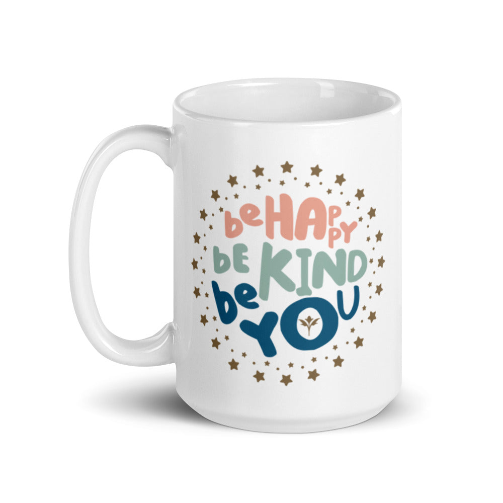 Be Happy, Be Kind, Be You — 15oz Mug