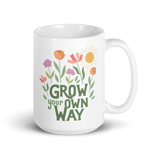 Grow Your Own Way — 15oz Mug