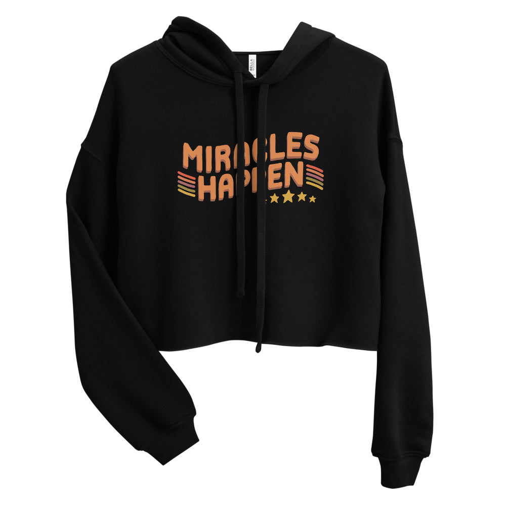 Miracles Happen — Crop Hoodie