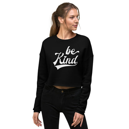 Be Kind — Crop Sweatshirt