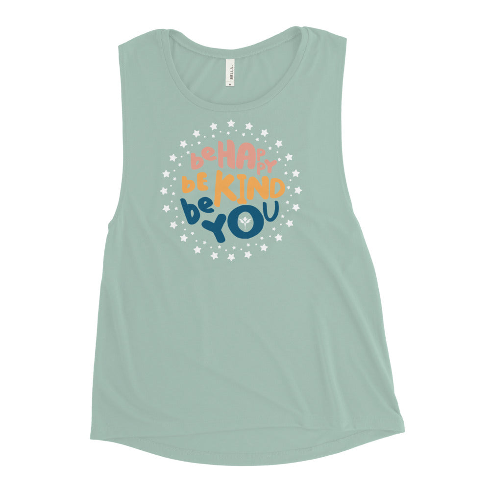 Be Happy, Be Kind, Be You — Muscle Tank