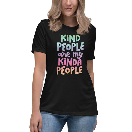 Kind People Are My Kinda People — Women's Relaxed Tee