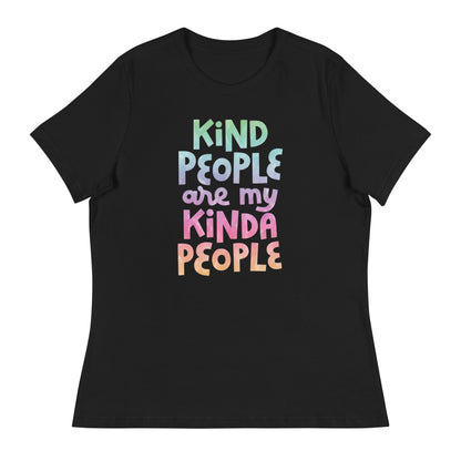 Kind People Are My Kinda People — Women's Relaxed Tee