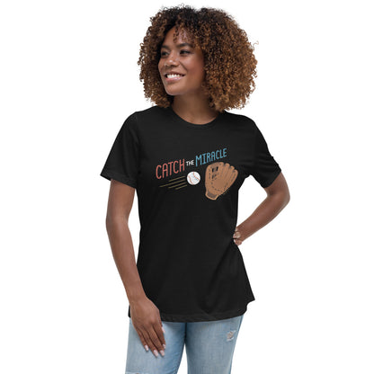 Catch The Miracle — Women's Relaxed Tee