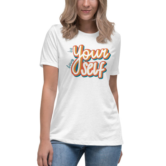 Be Yourself, Love Yourself — Women's Relaxed Tee