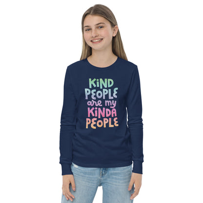 Kind People Are My Kinda People — Youth Long Sleeve Tee