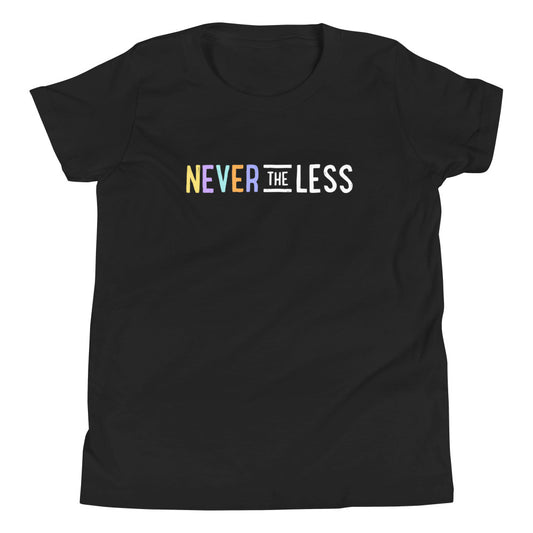 Never The Less — Youth Tee